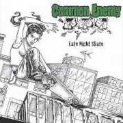 Der musikalische text LATE NIGHT SKATE von COMMON ENEMY ist auch in dem Album vorhanden Late night skate (2004)
