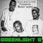 Der musikalische text GOING von BOW WOW ist auch in dem Album vorhanden Greenlight 5 (2013)