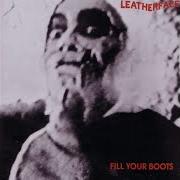 Der musikalische text SPEAK IN TONGUES von LEATHERFACE ist auch in dem Album vorhanden Fill your boots (1990)