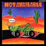 Der musikalische text LITTLE LUNATIC von NOT AVAILABLE ist auch in dem Album vorhanden Burp! (1996)