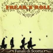 Der musikalische text JOHNNY DEVO CONFESSARE von FANALI DI SCORTA ist auch in dem Album vorhanden Freak 'n' rol (2006)