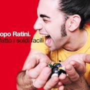 Der musikalische text LA RACCOLTA DIFFERENZIATA von JACOPO RATINI ist auch in dem Album vorhanden Ho fatto i soldi facili (2010)
