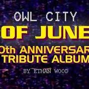Der musikalische text HELLO SEATTLE von OWL CITY ist auch in dem Album vorhanden Of june (2010)