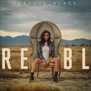 Der musikalische text WASTED YOUTH von REBECCA BLACK ist auch in dem Album vorhanden Re / bl (2017)