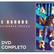 Der musikalische text ENTREGA / A DEUS TODA GLÓRIA von ALINE BARROS ist auch in dem Album vorhanden Extraordinária graça (2015)