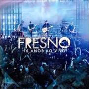 Der musikalische text O RESTO É NADA MAIS (O SONHO DE UM VISCONDE) von FRESNO ist auch in dem Album vorhanden Fresno - 15 anos (2015)