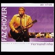 Der musikalische text FAZ CHOVER von FERNANDINHO ist auch in dem Album vorhanden Faz chover (2013)