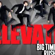 Der musikalische text TIME OF OUR LIFE von BIG TIME RUSH ist auch in dem Album vorhanden Elevate (2011)