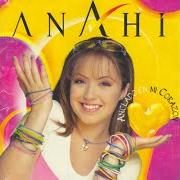 Der musikalische text ESCÁNDALO von ANAHÍ ist auch in dem Album vorhanden Anclado en mi corazón (1997)
