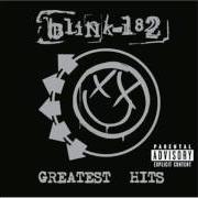 Der musikalische text ALL THE SMALL THINGS von BLINK-182 ist auch in dem Album vorhanden Greatest hits (2005)