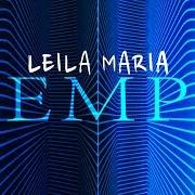 Der musikalische text OLHOS DE ALICE von LEILA MARIA ist auch in dem Album vorhanden Tempo (2018)