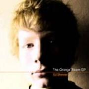 Der musikalische text I LOVE YOU von ED SHEERAN ist auch in dem Album vorhanden Orange room ep (2005)