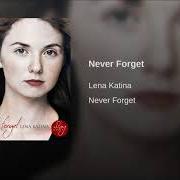 Der musikalische text STAY von LENA KATINA ist auch in dem Album vorhanden Never forget