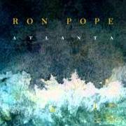 Der musikalische text I DO NOT LOVE YOU von RON POPE ist auch in dem Album vorhanden Atlanta (2012)