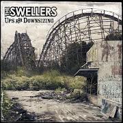 Der musikalische text 2009 von THE SWELLERS ist auch in dem Album vorhanden Ups and downsizing (2009)