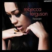 Der musikalische text I'LL TAKE CARE OF YOU von REBECCA FERGUSON ist auch in dem Album vorhanden Heaven (2011)