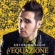 Der musikalische text INCOLUME von ANTONIO MAGGIO ist auch in dem Album vorhanden L'equazione (2014)