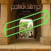 Der musikalische text BIG HYPE von PATRICK STUMP ist auch in dem Album vorhanden Truant wave - ep (2011)