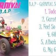 Der musikalische text FEEL SO GOOD von B.A.P ist auch in dem Album vorhanden Carnival (2016)