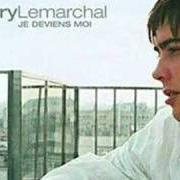 Der musikalische text A CORPS PERDU von GRÉGORY LEMARCHAL ist auch in dem Album vorhanden Je deviens moi (2005)