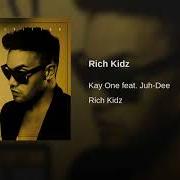 Der musikalische text WELCOME 2 THE GOOD LIFE von KAY ONE ist auch in dem Album vorhanden Rich kidz (2013)