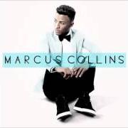 Der musikalische text TIGHTROPE von MARCUS COLLINS ist auch in dem Album vorhanden Marcus collins (2012)