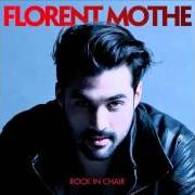 Der musikalische text ASTÉRISQUE von FLORENT MOTHE ist auch in dem Album vorhanden Rock in chair (2013)