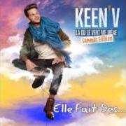 Der musikalische text FAISONS L'AMOUR von KEEN'V ist auch in dem Album vorhanden Là où le vent me mèn (summer edition) (2016)