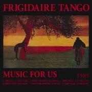 Der musikalische text SHOUT YOURSELF TO DEATH von FRIGIDAIRE TANGO ist auch in dem Album vorhanden Music for us