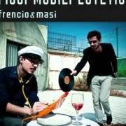 Der musikalische text MAKE UP von FRENCIO & MASI ist auch in dem Album vorhanden Fissi mobili estetici