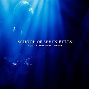 Der musikalische text PAINTING A MEMORY von SCHOOL OF SEVEN BELLS ist auch in dem Album vorhanden Put your sad down (2012)
