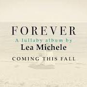 Der musikalische text SOMEWHERE OVER THE RAINBOW von LEA MICHELE ist auch in dem Album vorhanden Forever (2021)