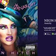 Der musikalische text WHY von NEON HITCH ist auch in dem Album vorhanden Anarchy (2016)