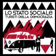 Der musikalische text ABBIAMO VINTO LA GUERRA von LO STATO SOCIALE ist auch in dem Album vorhanden Turisti della democrazia (2012)