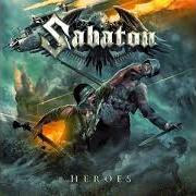 Der musikalische text OUT OF CONTROL von SABATON ist auch in dem Album vorhanden Heroes (2014)