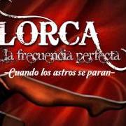 Der musikalische text CORAZÓN A LA VENTA von LORCA ist auch in dem Album vorhanden Frecuencia perfecta (2011)