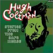 Der musikalische text COULD YOU BE TRUSTED von HUGH COLTMAN ist auch in dem Album vorhanden Stories from the safe house (2008)