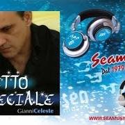 Der musikalische text NU MUMENTO 'E CRISI von GIANNI CELESTE ist auch in dem Album vorhanden Effetto speciale (2008)