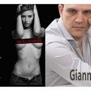 Der musikalische text CUMMIGLIATO E TE von GIANNI CELESTE ist auch in dem Album vorhanden Paura d'amore (2012)