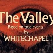 Der musikalische text HICKORY CREEK von WHITECHAPEL ist auch in dem Album vorhanden The valley (2019)