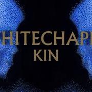 Der musikalische text ORPHAN von WHITECHAPEL ist auch in dem Album vorhanden Kin (2021)
