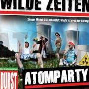 Der musikalische text SUPERSTAR von WILDE ZEITEN ist auch in dem Album vorhanden Atomparty (2011)
