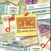 Der musikalische text NO DEJES QUE... von CAIFANES ist auch in dem Album vorhanden A 25 años (2012)