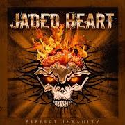 Der musikalische text LOVE IS A KILLER von JADED HEARTH ist auch in dem Album vorhanden Perfect insanity (2009)