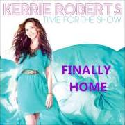 Der musikalische text LIKE JESUS LOVES von KERRIE ROBERTS ist auch in dem Album vorhanden Time for the show (2013)
