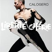 Der musikalische text 1987 von CALOGERO ist auch in dem Album vorhanden Liberté chérie (2017)
