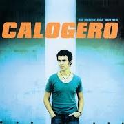 Der musikalische text UN MONDE EN ÉQUILIBRE von CALOGERO ist auch in dem Album vorhanden Au milieu des autres (1999)
