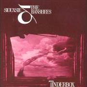 Der musikalische text CANDYMAN von SIOUXSIE AND THE BANSHEES ist auch in dem Album vorhanden Tinderbox (1986)