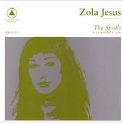Der musikalische text TELL IT TO THE WILLOW von ZOLA JESUS ist auch in dem Album vorhanden Spoils (2009)