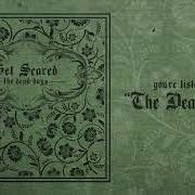 Der musikalische text SILENCE von GET SCARED ist auch in dem Album vorhanden The dead days (2019)
